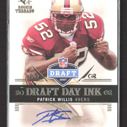 2007 Upper Deck SP Rookie Threads Draft Day Ink Patrick Willis #DDI-WI Auto