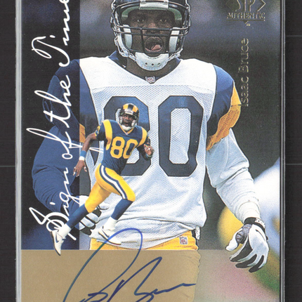 1997 SP Authentic Sign of the Times Isaac Bruce #IB Auto