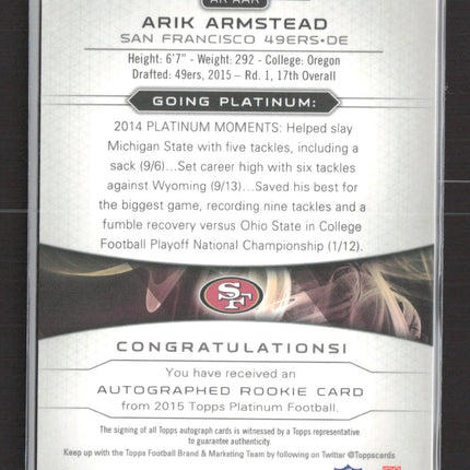 2015 Topps Platinum Arik Armstead #AR-AAR RC 09/15 Auto
