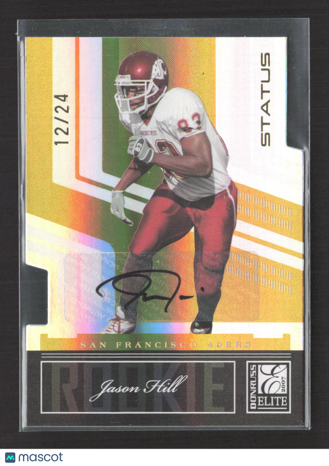 2007 Donruss Elite Status Jason Hill #152 Gold 12/24 Auto