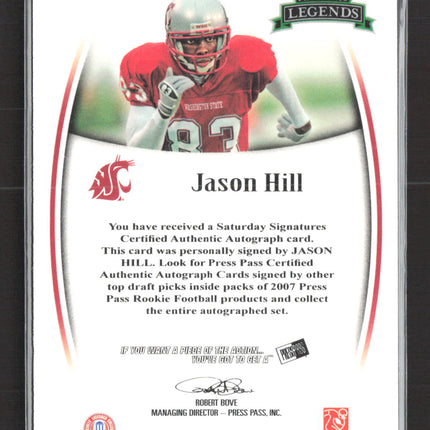 2007 Press Pass Legends Saturday Signatures Jason Hill #SS-JH Auto