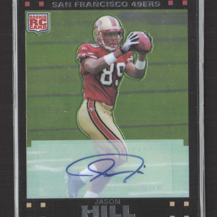 2007 Topps Chrome Jason Hill #TC216 RC Auto