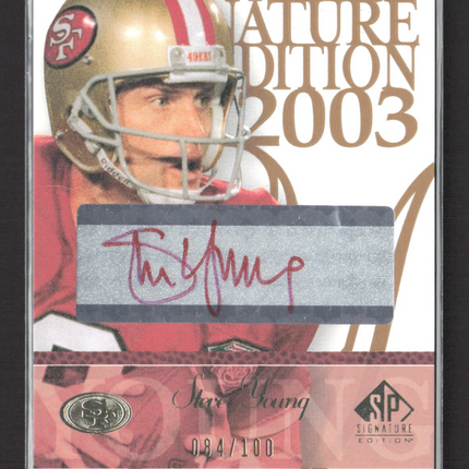 2003 Upper Deck SP Signature Edition Steve Young #SY 084/100 Auto