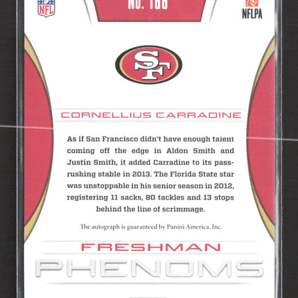 2013 Totally Certified Freshman Phenoms Cornellius Carradine #166 RC 17/99 Auto