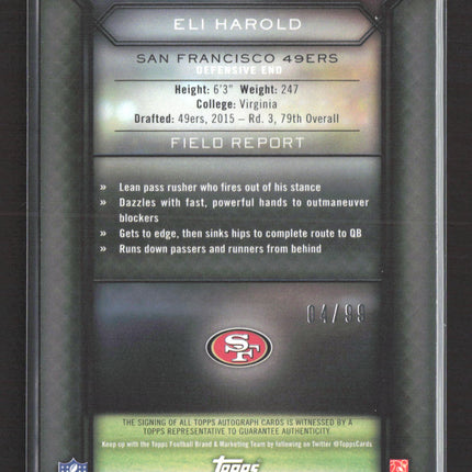 2015 Topps Field Access Eli Harold #9 Autograph 04/99 Auto
