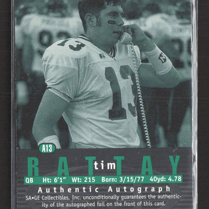 2000 SAGE HIT Tim Rattay #A13 Authentic Autograph Auto