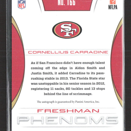 2013 Panini Totally Certified Phenoms Cornellius Carradine #166 RC 379/499 Auto