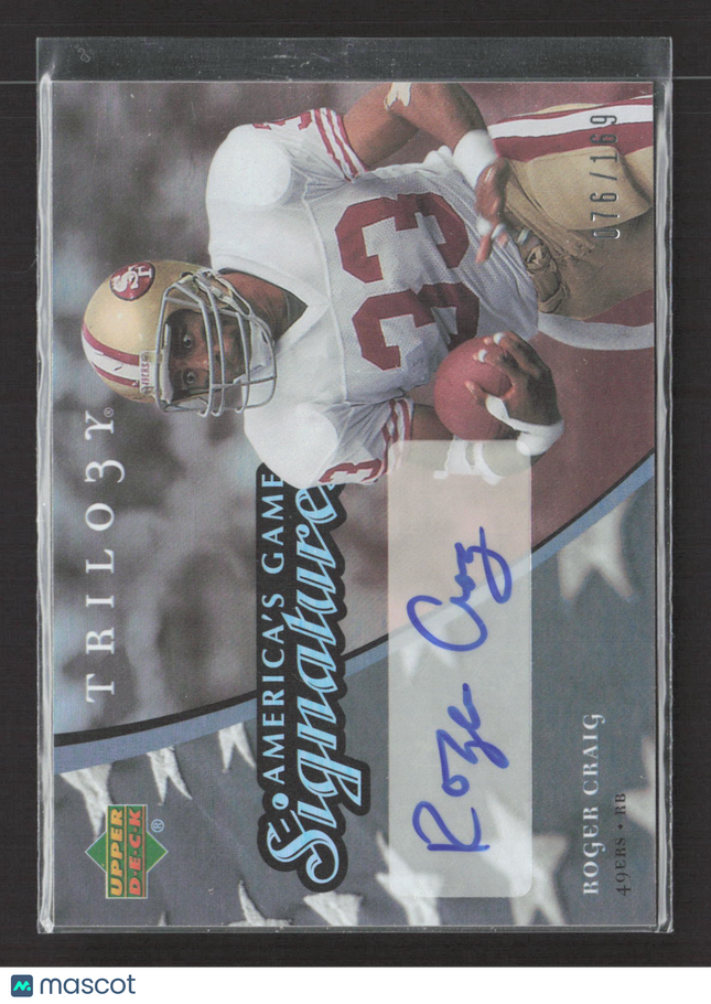 2007 Upper Deck America's Game Signatures Roger Craig #8ZC54 076/169 Auto