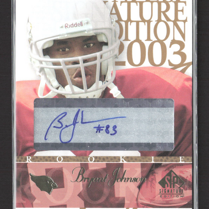 2003 Upper Deck SP Signature Edition Bryant Johnson #BR Auto