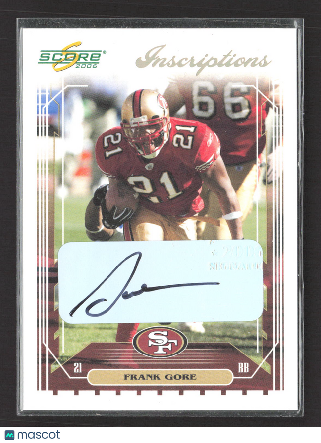2006 Score Inscriptions Frank Gore #235 Auto