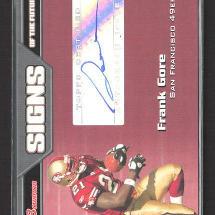 2005 Bowman Signs of the Future Frank Gore #SF-FG Auto