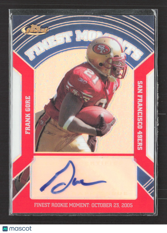 2007 Topps Finest Finest Moments Frank Gore #FMA-FG Refractor 12/25 Auto