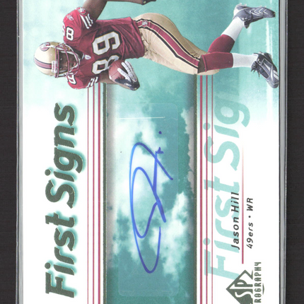 2007 Upper Deck SP Chirography First Signs Jason Hill #FS-JH 12/50 Auto