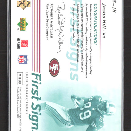 2007 Upper Deck SP Chirography First Signs Jason Hill #FS-JH 12/50 Auto