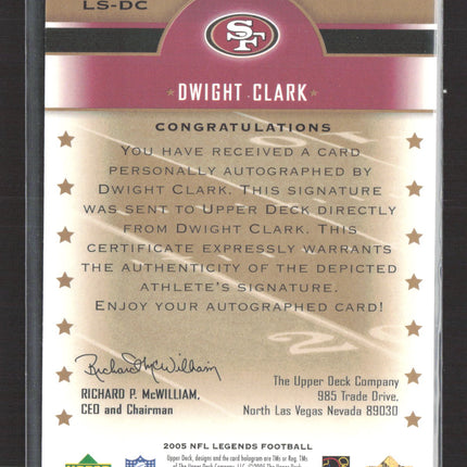 2005 Upper Deck NFL Legends Legendary Signatures Dwight Clark #LS-DC Auto