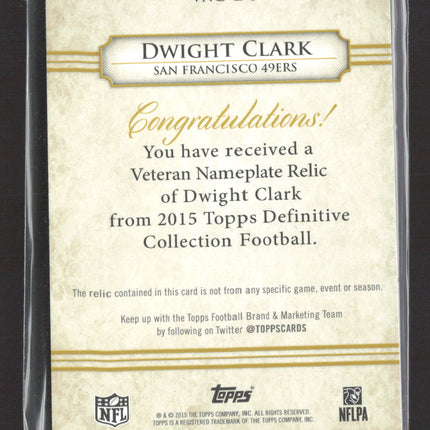 2015 Topps Definitive Dwight Clark #VNC-DC 1/1 Veteran Nameplate Letter Patch