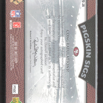 2007 Upper Deck Sweet Spot Pigskin Darrell Jackson #SSPS-JA 04/75 Patch Auto
