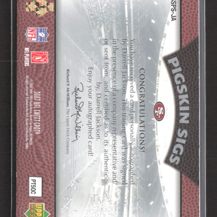 2007 Upper Deck Sweet Spot Pigskin Sigs Darrell Jackson #SSPS-JA Auto