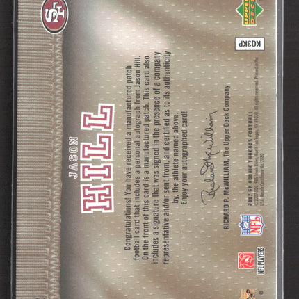 2007 Upper Deck SP Rookie Threads Jason Hill #152 Lettermen Patch 018/199 Auto