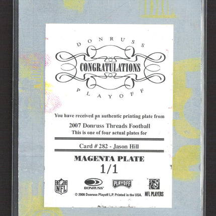2008 Donruss Threads Jason Hill #282 Magenta Printing Plate 1/1