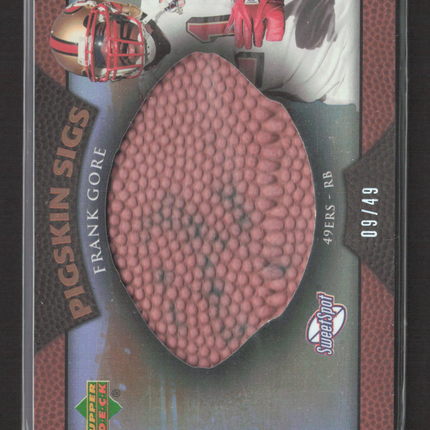 2007 Upper Deck Sweet Spot Pigskin Sigs Frank Gore #SSPS-FG 09/49 Pigskin Auto