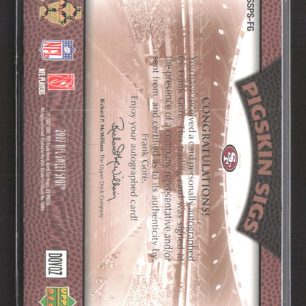 2007 Upper Deck Sweet Spot Pigskin Sigs Frank Gore #SSPS-FG 09/49 Pigskin Auto