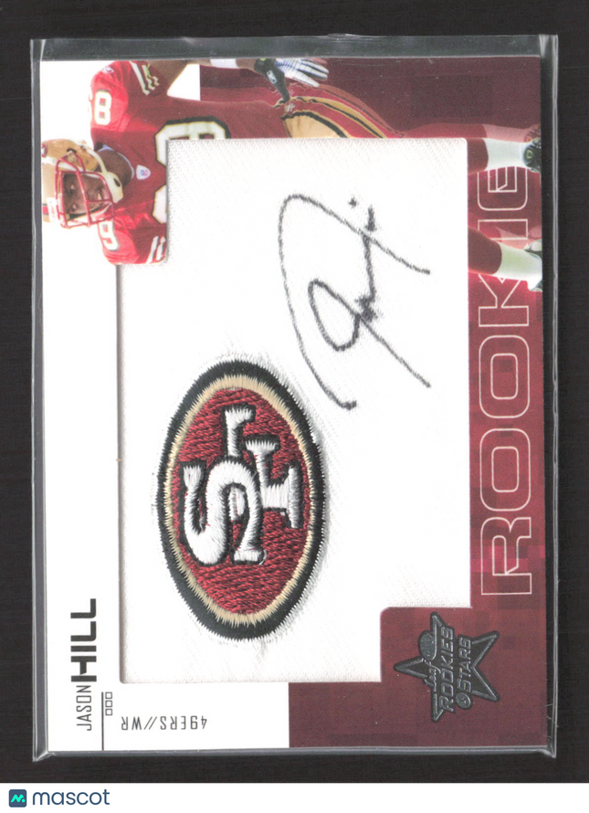 2007 Leaf Rookies & Stars Jason Hill #224 Patch Auto /249