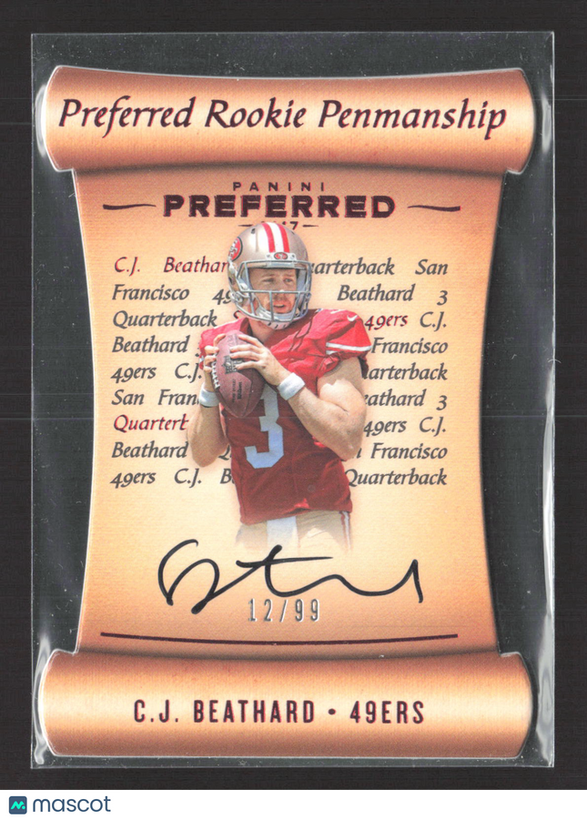 2017 Panini Preferred Rookie Penmanship C.J. Beathard #192 12/99 Auto