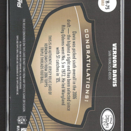 2006 Topps Triple Threads Vernon Davis #TTR-75 Gold Jersey Relic /9
