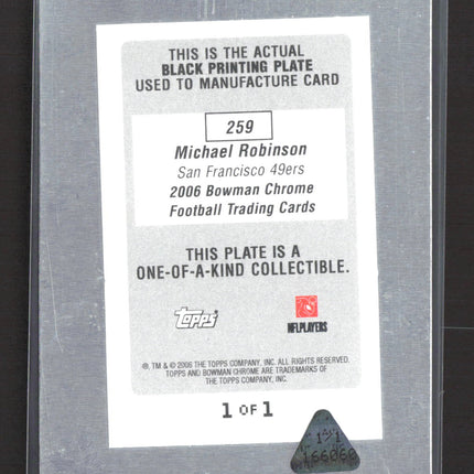 2006 Bowman Chrome Michael Robinson #259 Black Printing Plate 1/1