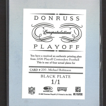 2007 Donruss Playoff Contenders Michael Robinson #200 Black Printing Plate 1/1