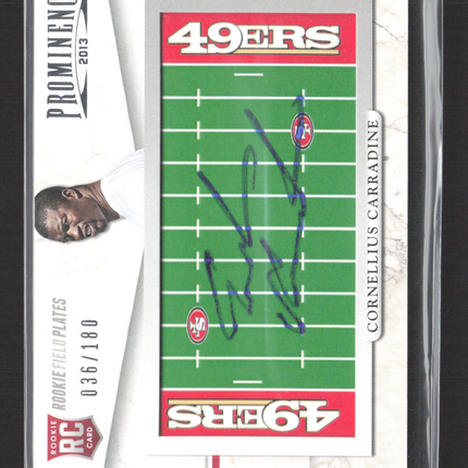 2013 Prominence Cornellius Carradine #104 Rookie Field Plates RC 036/180 Auto