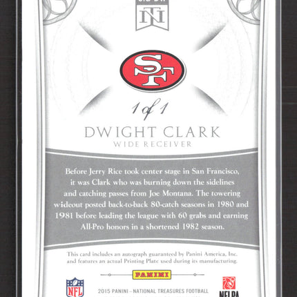2016 Panini National Treasures Dwight Clark #SIG-DW of Printing Plate 1/1 Auto