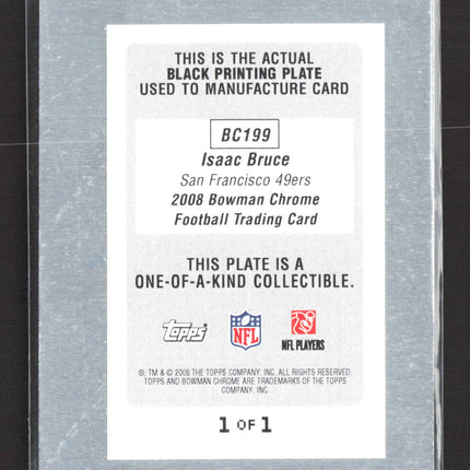 2008 Bowman Chrome Isaac Bruce #BC199 Black Printing Plate 1/1