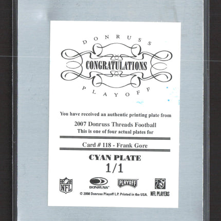 2008 Donruss Threads Frank Gore #118 Cyan Printing Plate 1/1 Auto