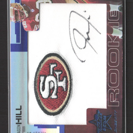 2007 Donruss Playoff Rookies & Stars Longevity Jason Hill #224 Patch Auto 1/1