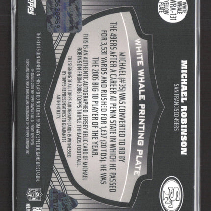2006 Triple Threads Michael Robinson #WWRA-131 Printing Plate White Whale Auto