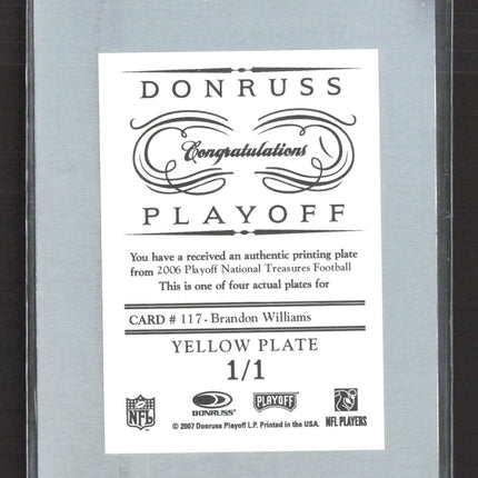 2007 Donruss National Treasures Brandon Williams #117 Yellow Printing Plate 1/1