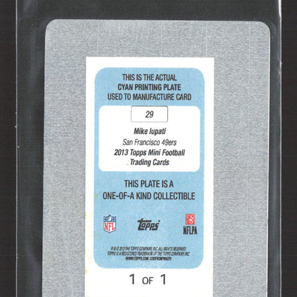 2013 Topps Mini Football Mike Iupati #29 Cyan Printing Plate 1/1