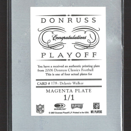 2007 Donruss Classics Football Delanie Walker #178 Magenta Printing Plate 1/1