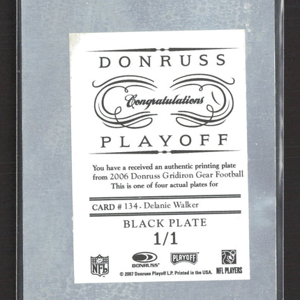 2007 Donruss Gridiron Gear Football Delanie Walker #134 Black Printing Plate 1/1