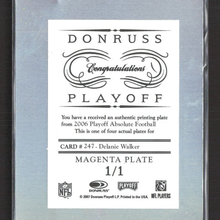 2007 Playoff Absolute Football Delanie Walker #247 Magenta Printing Plate 1/1