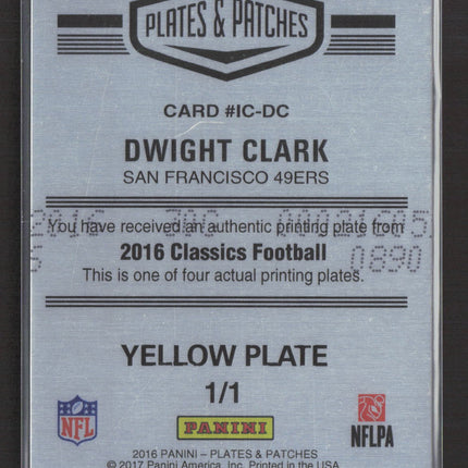 2017 Panini Classics Football Dwight Clark #IC-DC Yellow Printing Plate 1/1