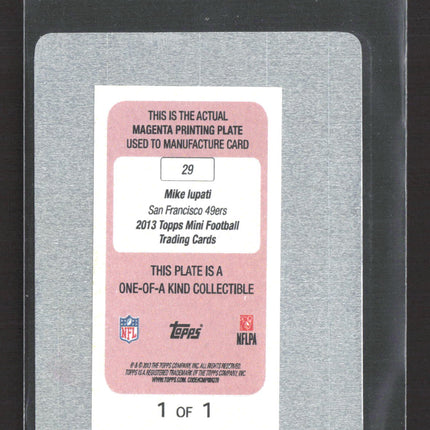 2013 Topps Mini Mike Iupati #29 Magenta Printing Plate 1/1