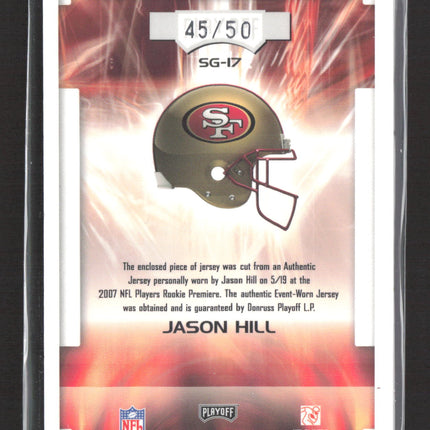 2007 Playoff Absolute Memorabilia Star Gazing Jason Hill #SG-17 Prime Jersey /50
