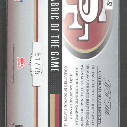 2006 Leaf Certified Materials Fabric of the Game Y.A. Tittle #FOTG-52 jersey /75
