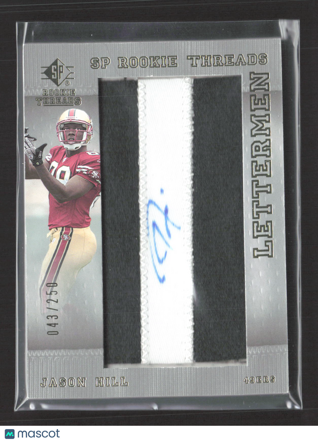 2007 Upper Deck SP Rookie Threads Lettermen Jason Hill #152 Patch 043/250 Auto
