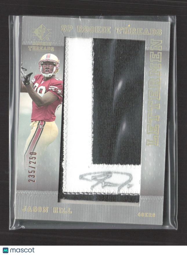 2007 Upper Deck SP Rookie Threads Lettermen Jason Hill #152 Patch 235/250 Auto