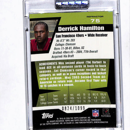 2004 Topps Pristine Derrick Hamilton #75 Refractor /1099