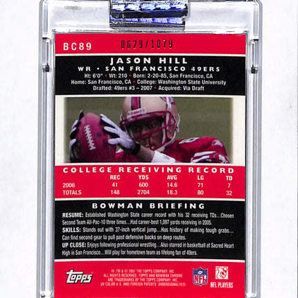 2007 Bowman Chrome Jason Hill #BC89 0629/1079